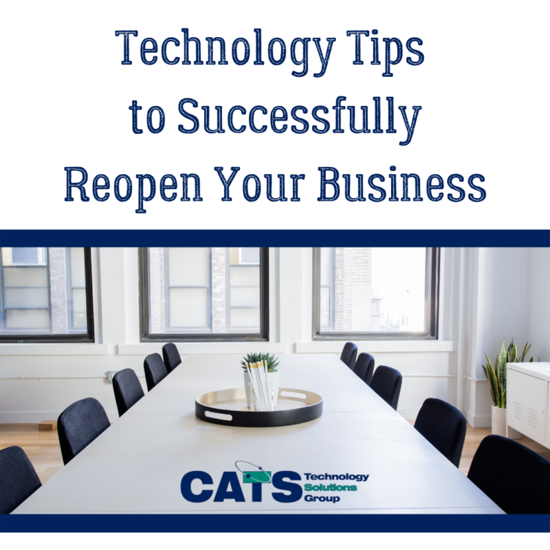Technology Tips to Successfully Reopen Your Business