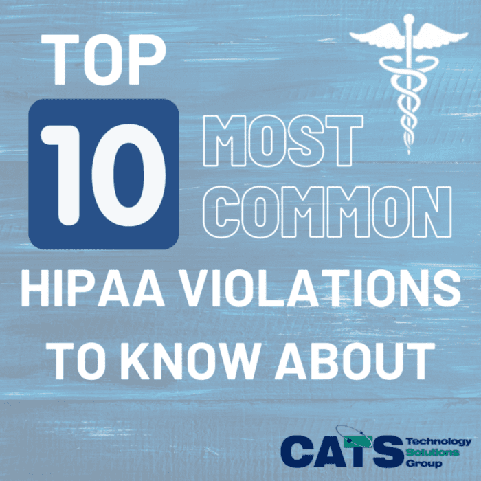 Top 10 Most Common HIPAA Violations to Know About