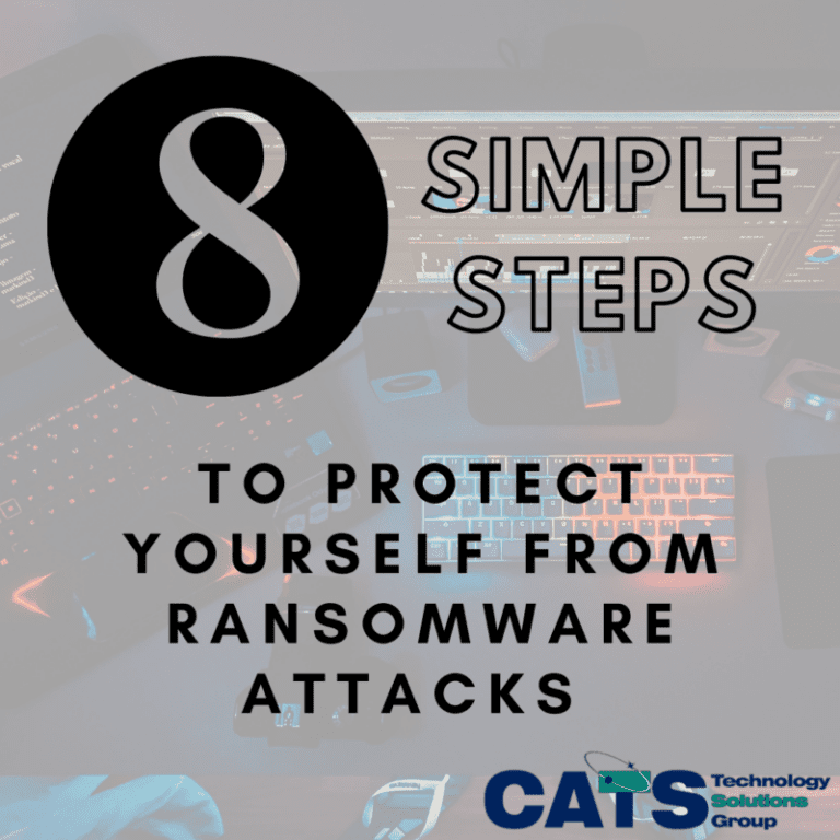 8 Simple Steps To Protect Yourself From Ransomware Attacks - CATS ...